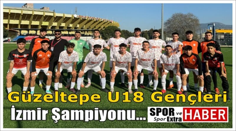 İzmir Şampiyonu Güzeltepe…