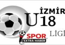 İZMİR U18 LİGİ